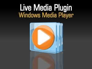 Live Media Plugin pour Media Player