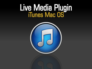 Live Media Plugin pour iTunes Mac
